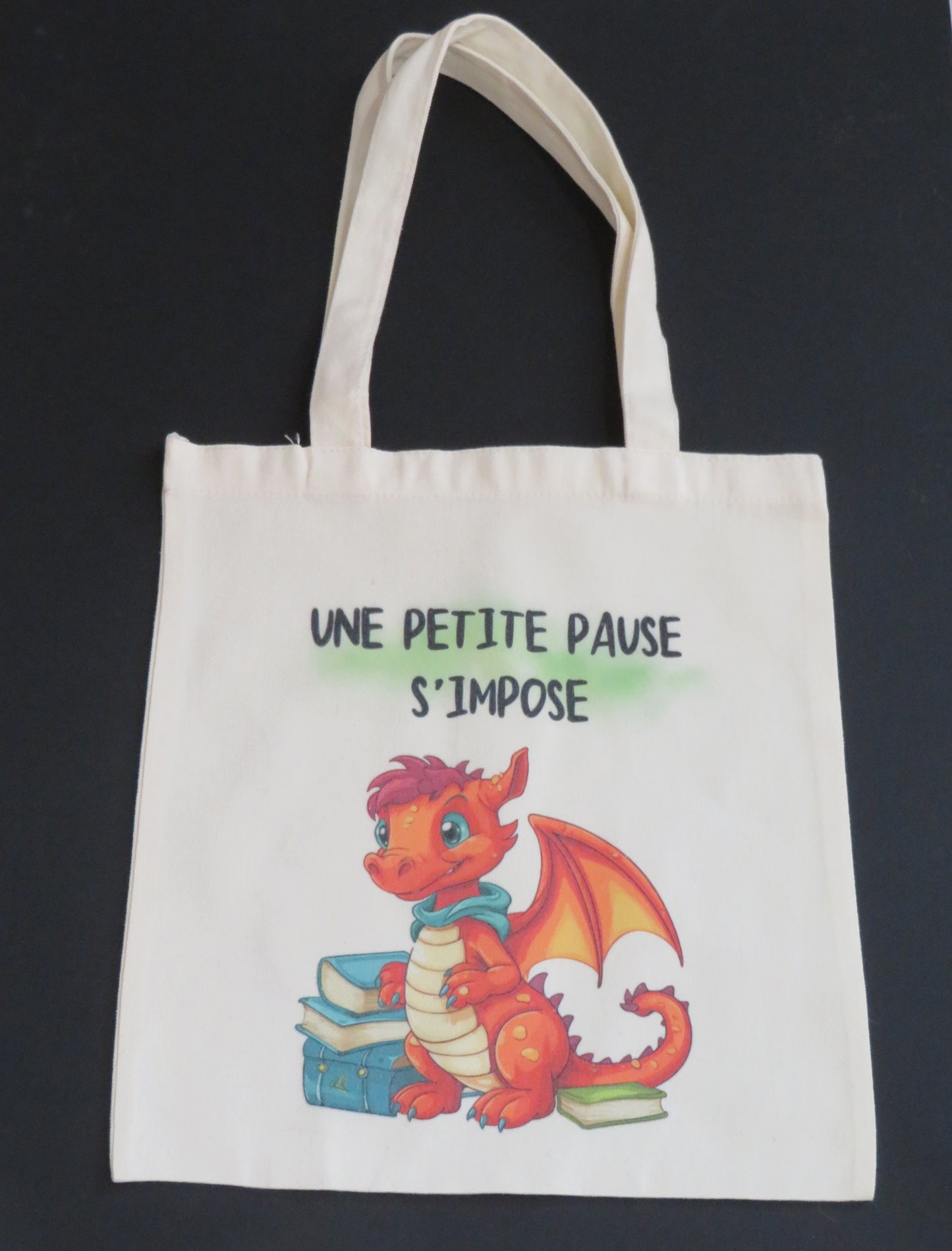 Tote bag " Une petite pause s'impose"