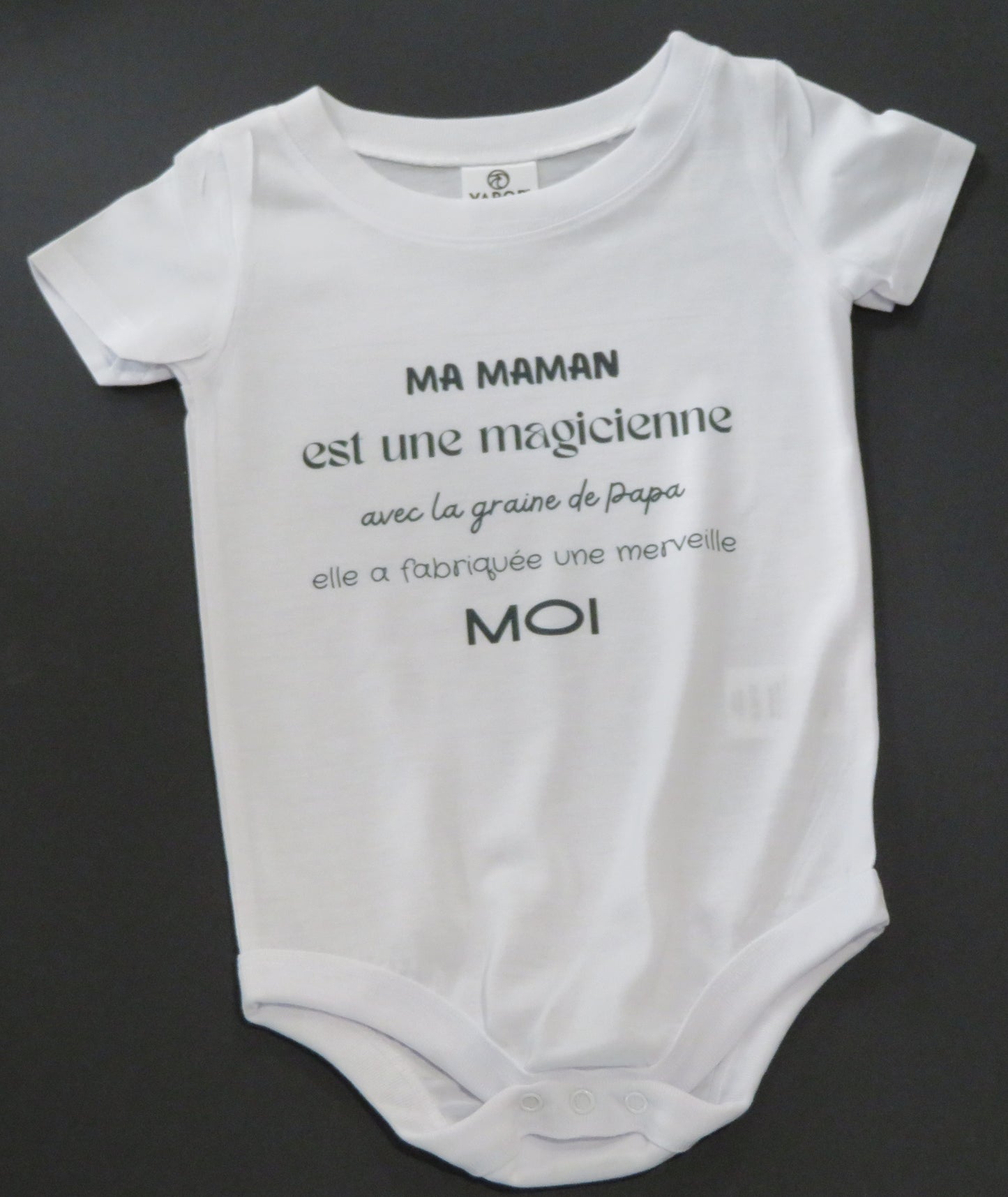 Body " Maman est une magicienne avec la graine de papa elle a fabriqué une merveille MOI"