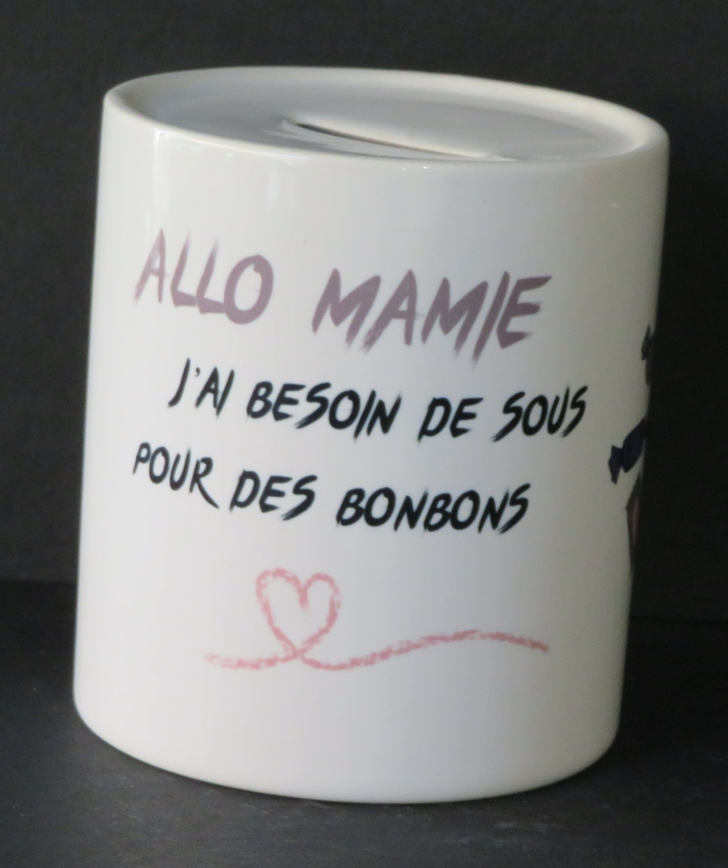Tirelire "Allo Mamie, j'ai besoin de sous pour des bonbons"
