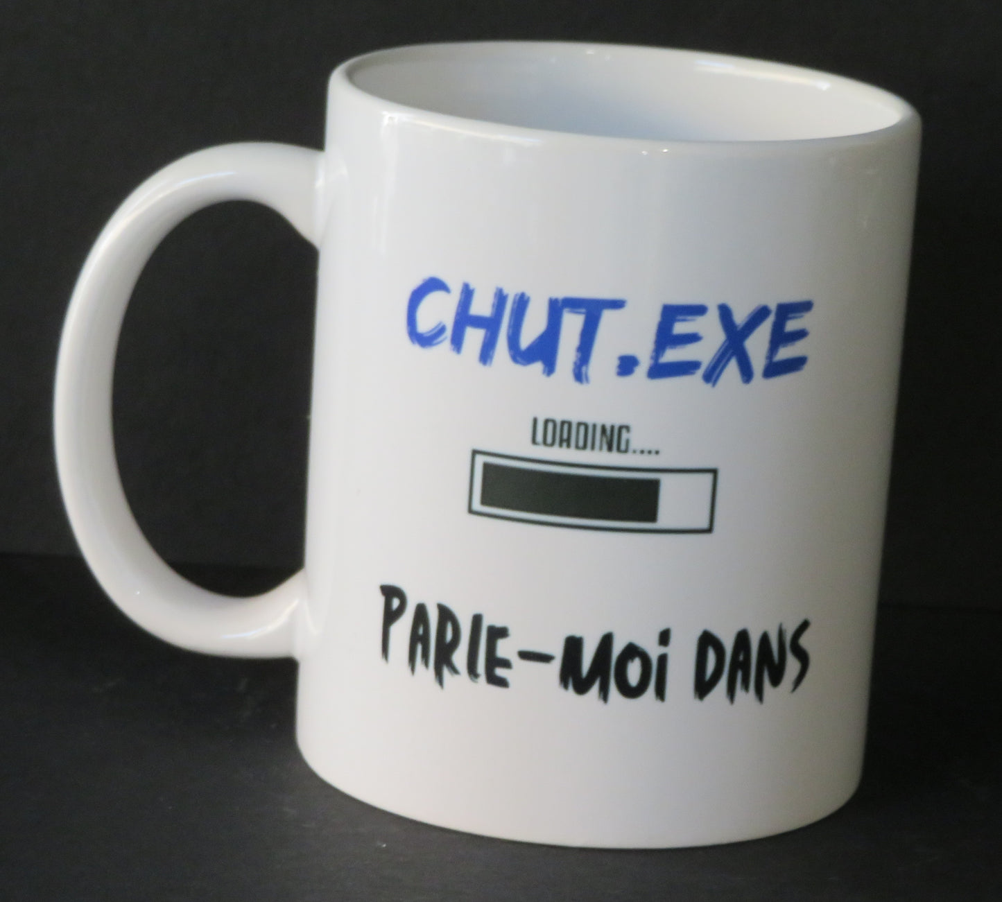 Mug "Chut.exe - parle-moi dans 20 minutes, 1 heure..jamais"