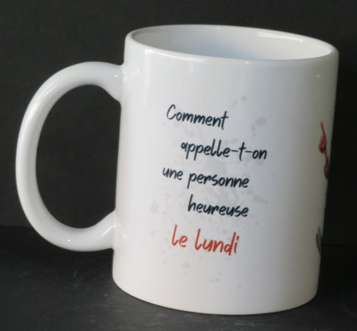 Mug "Comment appelle-t-on une personne heureuse le lundi, un retraité"