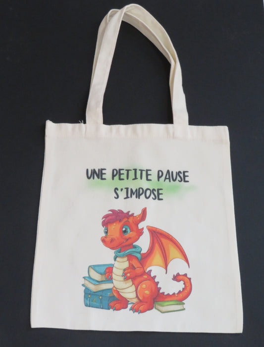 Tote bag " Une petite pause s'impose"