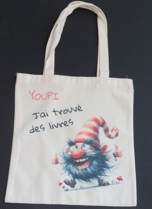 Tote bag " Youpi j'ai trouvé des livres "