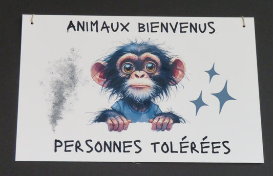 Panneau déco "Animaux bienvenus, personnes tolérées"