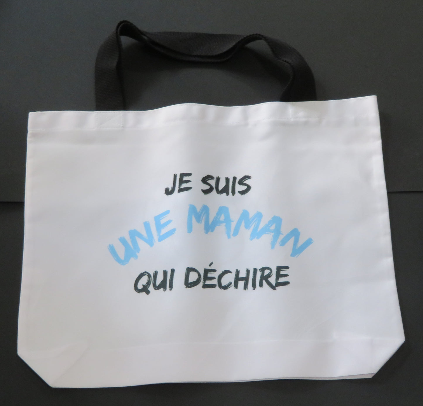 Sac" Je suis une maman qui déchire"