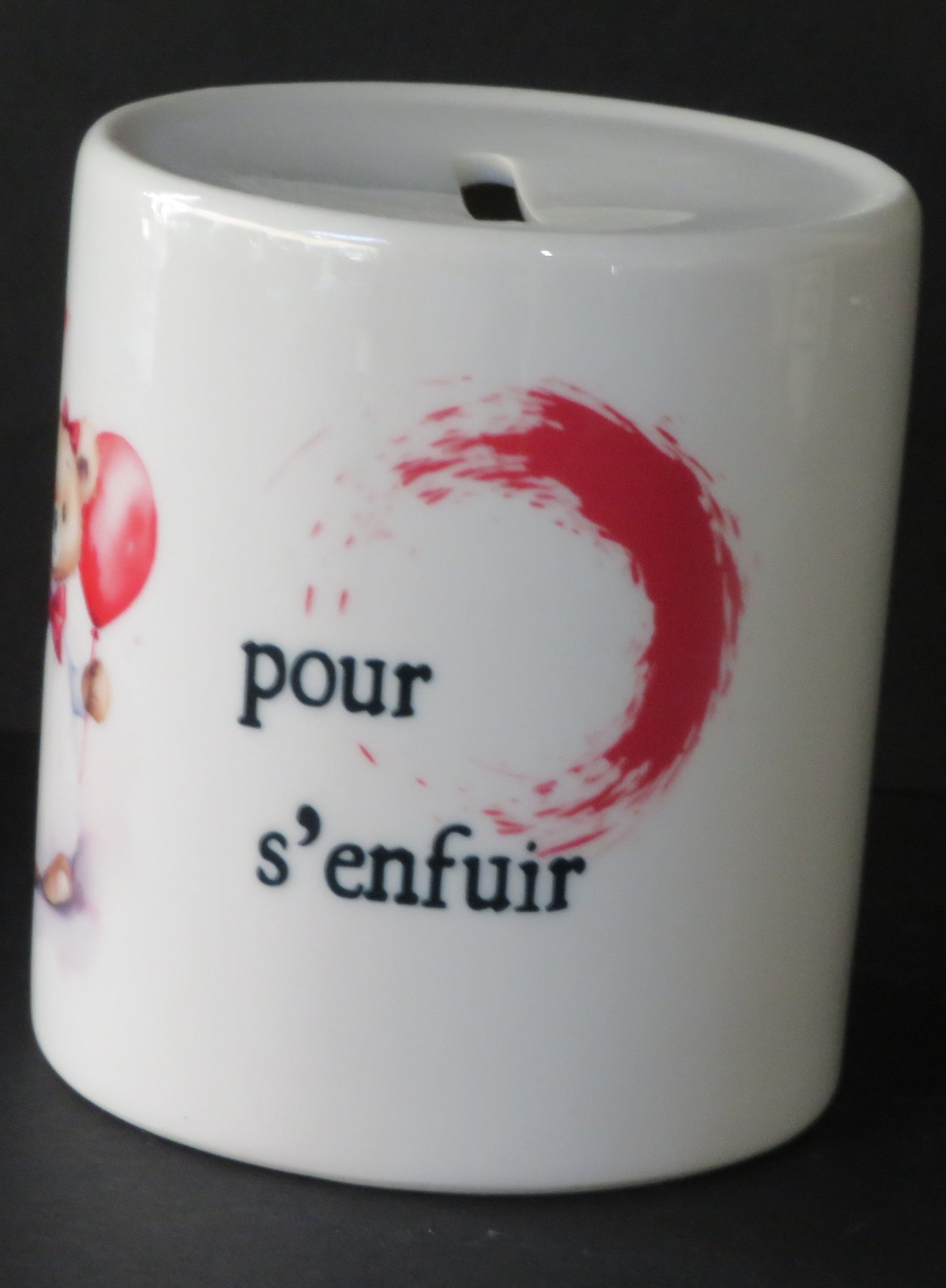 Tirelire "Trop tard pour s'enfuir"