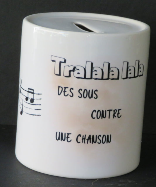 Tirelire "Des sous contre une chanson"