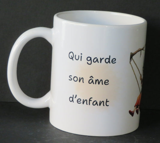 Mug" Qui garde son âme d'enfant ne vieillit jamais"