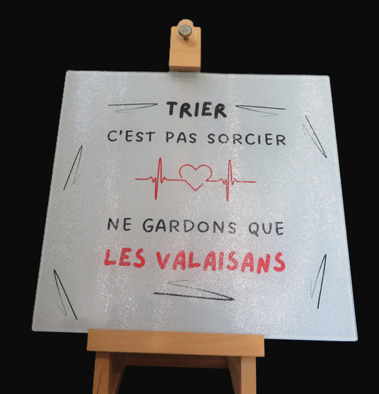Assiette humoristique - "Trier c'est pas sorcier, ne gardons que les valaisans"